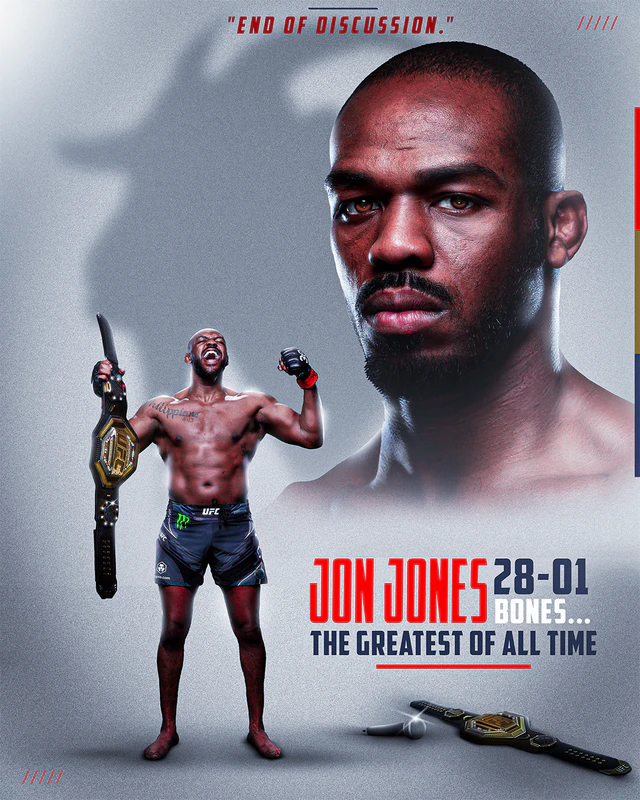 Poster of Jon Jones, 28-01: a large grey portrait beside the fighter raising a championship belt, captioned "The greatest of all time".